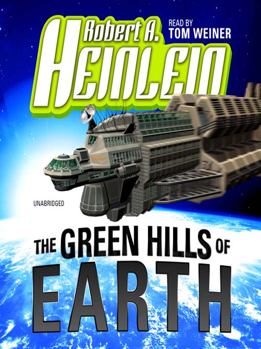 Title details for The Green Hills of Earth by Robert A. Heinlein - Wait list
